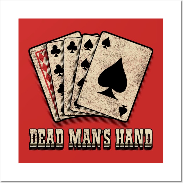 Aces and Eights. The Dead Man s Hand